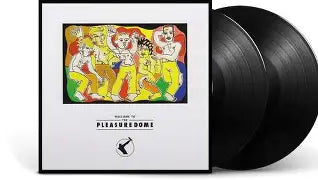 Welcome to the Pleasuredome - Frankie Goes To Hollywood