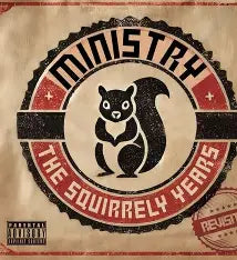 Peter Hook & Ministry - The Squirrely Years Revisited