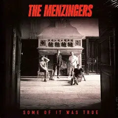 Menzingers - Some Of It Was True