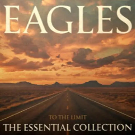 The Eagles - To the Limit: The Essential Collection