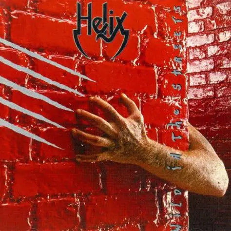 Helix - Wild In The Streets