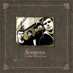 18 Candles: The Early Years - Silverstein