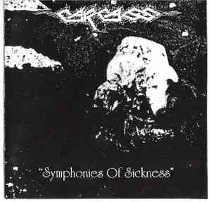 Carcass - Symphonies of Sickness
