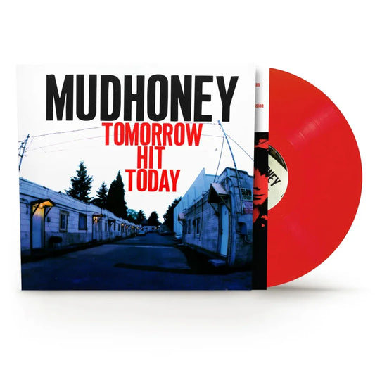 Mudhoney - Tomorrow Hit Today (Red)